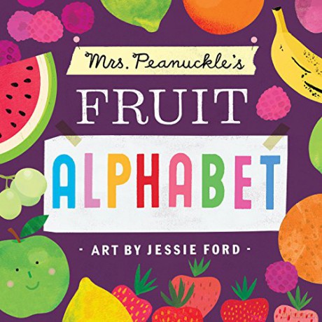 Mrs. Peanuckle's Fruit Alphabet (Mrs. Peanuckle's Alphabet Library): 2 - Mrs. Peanuckle [KSIĄŻKA]