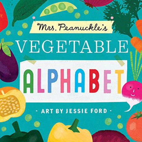 Mrs. Peanuckle's Vegetable Alphabet (Mrs. Peanuckle's Alphabet Library) - Mrs. Peanuckle [KSIĄŻKA]