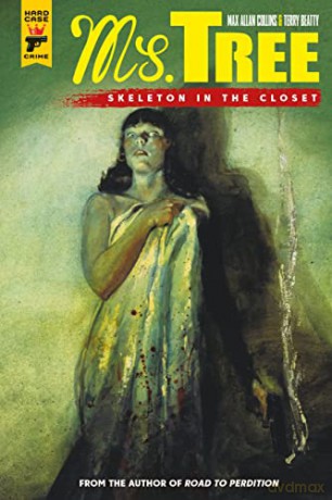 Ms Tree Volume 2: Skeleton in the Closet - Max Allan Collins [KSIĄŻKA]