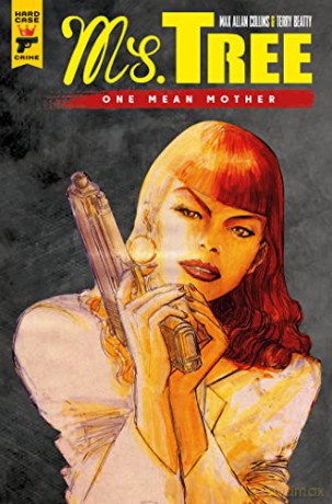 Ms Tree: Volume 1 - Max Allan Collins [KOMIKS]