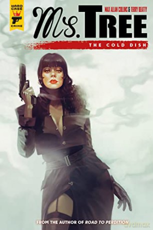 Ms. Tree: The Cold Dish - Collins Max Allan [KOMIKS]