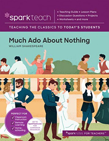Much Ado About Nothing (SparkTeach): Volume 12 - SparkNotes [KSIĄŻKA]