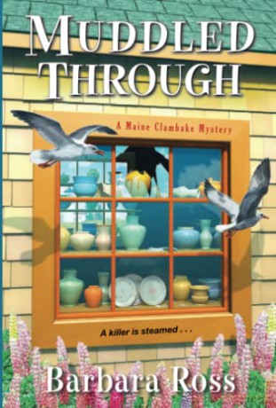 Muddled Through (A Maine Clambake Mystery (#10)) - Barbara Ross [KSIĄŻKA]
