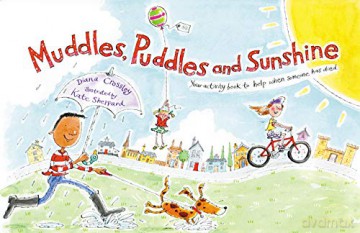 Muddles Puddles and Sunshine: Your Activity Book to Help When Someone Has Died (Early Years) - Diana Crossley [KSIĄŻKA]