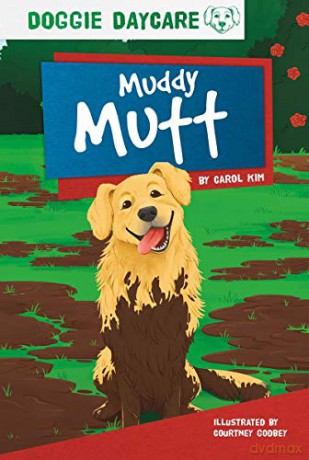 Muddy Mutt (Doggie Daycare Set 2) - Carol Kim [KSIĄŻKA]