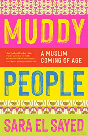 Muddy People: A Muslim Coming of Age - Sara El Sayed [KSIĄŻKA]