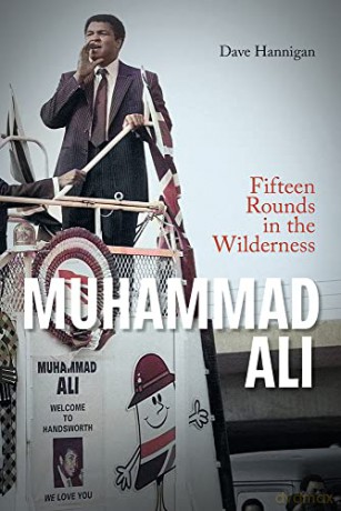 Muhammad Ali: Fifteen Rounds in the Wilderness - Dave Hannigan [KSIĄŻKA]