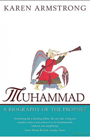 Muhammad: A Biography of the Prophet - Karen Armstrong [KSIĄŻKA]