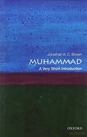 Muhammad: A Very Short Introduction (Very Short Introductions) - Jonathan A.C. Brown [KSIĄŻKA]