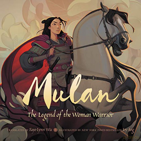 Mulan: The Legend of the Woman Warrior - Faye-Lynn Wu [KSIĄŻKA]