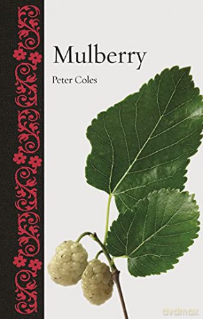 Mulberry (Botanical) - Peter Coles [KSIĄŻKA]