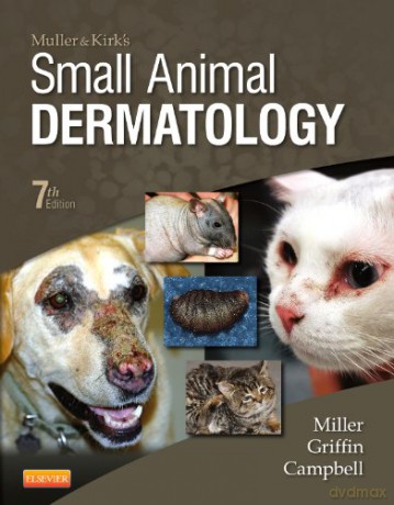 Muller and Kirk's Small Animal Dermatology, 7e - William H. Miller Jr. VMD DACVD [KSIĄŻKA]