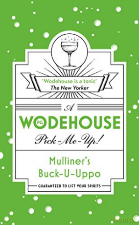 Mulliner's Buck-U-Uppo: (Wodehouse Pick-Me-Up) - P.G. Wodehouse [KSIĄŻKA]