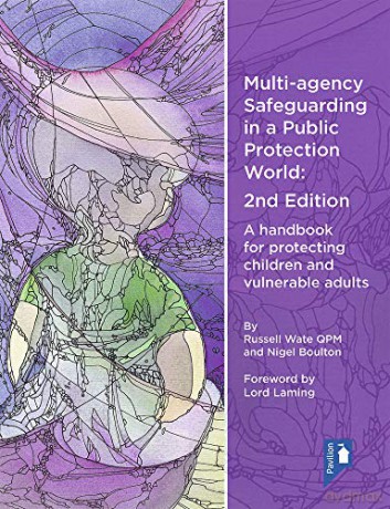 Multi Agency Safeguarding in a Public Protection World: A Handbook for Protecting Children and Vulnerable Adults - Russell Wate [KSIĄŻKA]