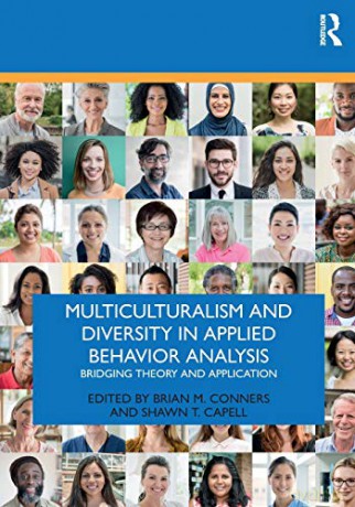 Multiculturalism and Diversity in Applied Behavior Analysis: Bridging Theory and Application - Brian M. Conners [KSIĄŻKA]