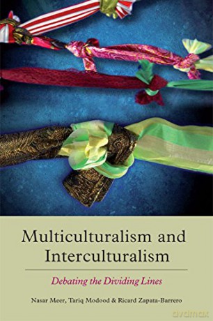Multiculturalism and Interculturalism: Debating the Dividing Lines - Nasar Meer [KSIĄŻKA]