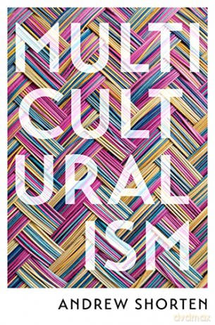 Multiculturalism: The Political Theory of Diversity Today - Andrew Shorten [KSIĄŻKA]