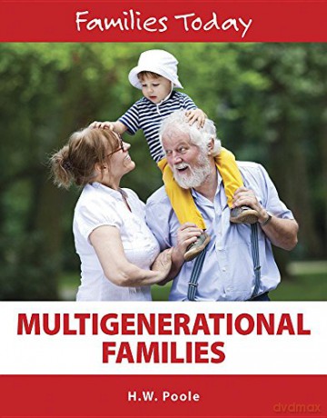 Multigenerational Families: 12 (Families Today) - H W Poole [KSIĄŻKA]
