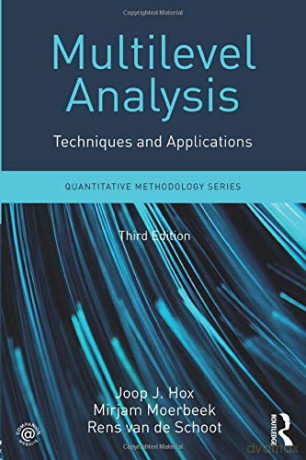 Multilevel Analysis: Techniques and Applications, Third Edition (Quantitative Methodology Series) - Joop Hox [KSIĄŻKA]