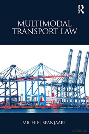 Multimodal Transport Law - Michiel Spanjaart [KSIĄŻKA]