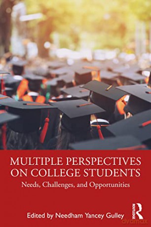 Multiple Perspectives on College Students: Needs, Challenges, and Opportunities - Needham Yancey Gulley [KSIĄŻKA]