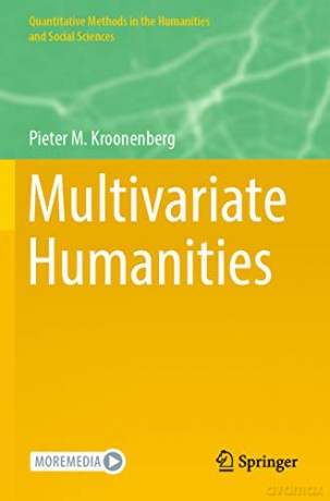 Multivariate Humanities (Quantitative Methods in the Humanities and Social Sciences) - Pieter M. Kroonenberg [KSIĄŻKA]