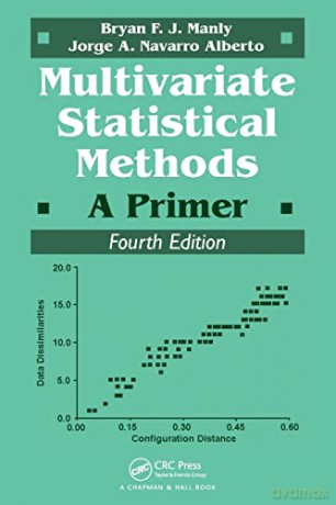 Multivariate Statistical Methods: A Primer, Fourth Edition - Bryan F.J. Manly [KSIĄŻKA]