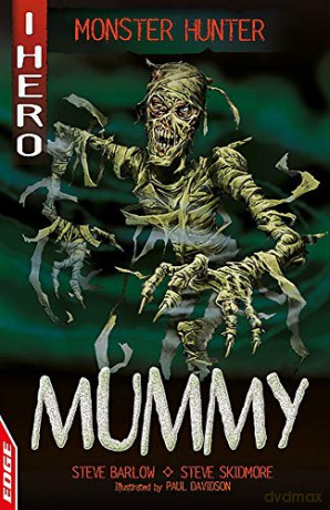 Mummy (EDGE: I HERO: Monster Hunter) - Steve Skidmore [KSIĄŻKA]