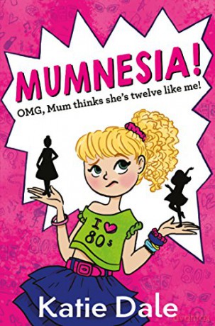 Mumnesia - Katie Dale [KSIĄŻKA]