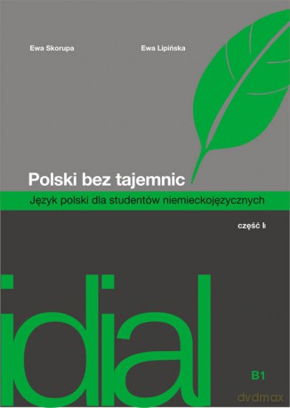 Polski bez tajemnic. Język polski dla studentów niemieckojęzycznych. Część 2 [KSIĄŻKA]