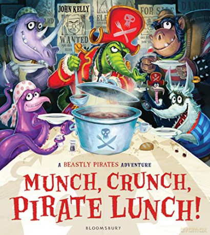 Munch, Crunch, Pirate Lunch! - John Kelly [KSIĄŻKA]