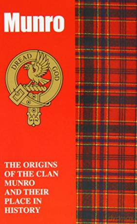 Munro: The Origins of the Clan Munro and Their Place in History (Scottish Clan Mini-book) - James Gracie [KSIĄŻKA]