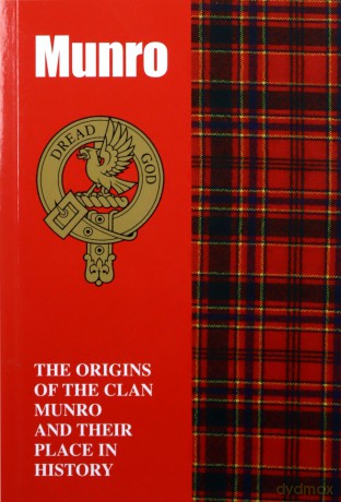 Munro: The Origins of the Clan Munro and Their Place in History (Scottish Clan Mini-book) - James Gracie [KSIĄŻKA]