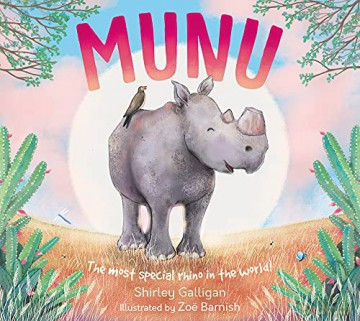 MUNU: The most special rhino in the world! - Shirley Galligan [KSIĄŻKA]