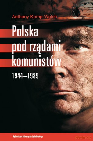 Polska pod rządami komunistów. 1944-1989 [KSIĄŻKA]