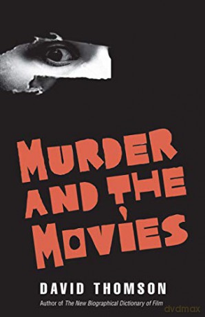 Murder and the Movies - David Thomson [KSIĄŻKA]