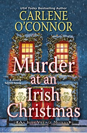 Murder at an Irish Christmas: 6 (An Irish Village Mystery) - Carlene O'Connor [KSIĄŻKA]