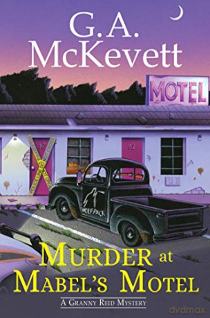 Murder at Mabel's Motel (A Granny Reid Mystery) - G. A. McKevett [KSIĄŻKA]