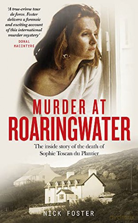 Murder At Roaringwater: 1: The Inside Story of the Death of Sophie Toscan Du Plantier - Nick Foster [KSIĄŻKA]