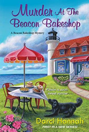 Murder at the Beacon Bakeshop (Desert Flowers Mystery, A) (A Beacon Bakeshop Mystery) - Darci Hannah [KSIĄŻKA]