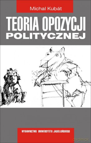 Teoria opozycji politycznej [KSIĄŻKA]