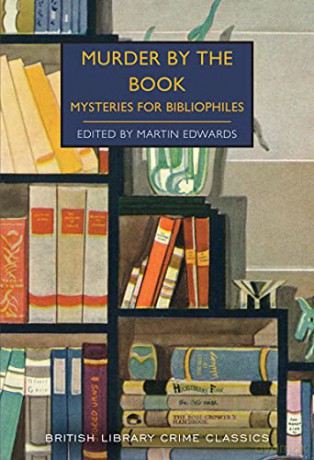Murder by the Book: Mysteries for Bibliophiles: 93 (British Library Crime Classics) - Martin Edwards [KSIĄŻKA]