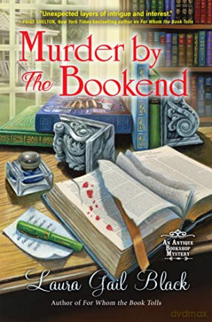 Murder by the Bookend (An Antique Bookshop Mystery) - Laura Gail Black [KSIĄŻKA]