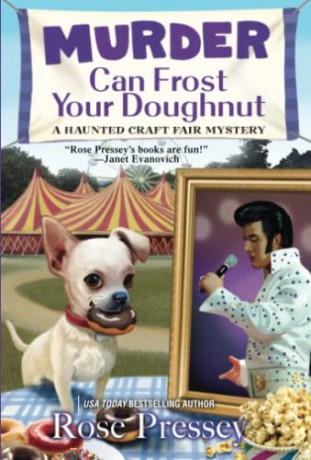 Murder Can Frost Your Doughnut (A Haunted Craft Fair Mystery) - Rose Pressey [KSIĄŻKA]