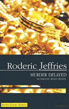 Murder Delayed (Severn House Large Print) - Roderic Jeffries [KSIĄŻKA]