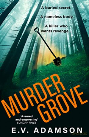 Murder Grove: a twisty, atmospheric new crime thriller that will keep you up all night - E.V. Adamson [KSIĄŻKA]