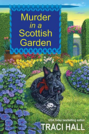 Murder in a Scottish Garden: 2 (A Trash 'N' Treasures Mystery) (A Scottish Shire Mystery) - Traci Hall [KSIĄŻKA]