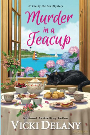 Murder in a Teacup (Tea by the Sea Mysteries (#2)) - Vicki Delany [KSIĄŻKA]
