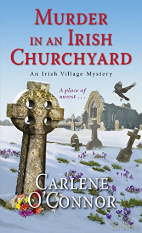 Murder In An Irish Churchyard (An Irish Village Mystery): 3 - Carlene O'Connor [KSIĄŻKA]