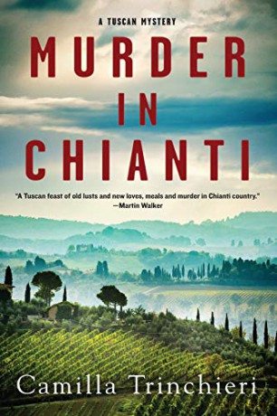 Murder in Chianti: 1 (A Tuscan Mystery) - Camilla Trinchieri [KSIĄŻKA]